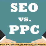 SEO vs. PPC Which Digital Marketing Channel is Best for You